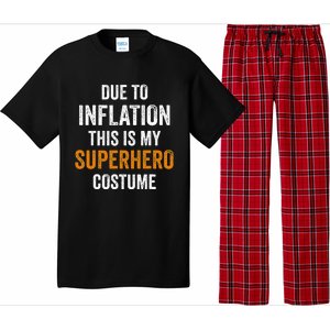 Due To Inflation This Is My Superhero Costume Halloween Pajama Set