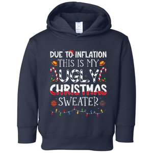 Due To Inflation Ugly Christmas Sweaters Funny Toddler Hoodie