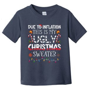 Due To Inflation Ugly Christmas Sweaters Funny Toddler T-Shirt