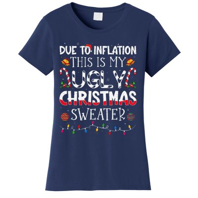 Due To Inflation Ugly Christmas Sweaters Funny Women's T-Shirt