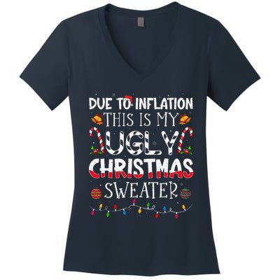 Due To Inflation Ugly Christmas Sweaters Funny Women's V-Neck T-Shirt