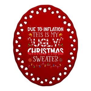 Due To Inflation Ugly Christmas Sweaters Funny Ceramic Oval Ornament