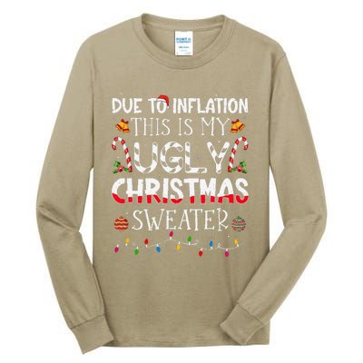 Due To Inflation Ugly Christmas Sweaters Funny Tall Long Sleeve T-Shirt