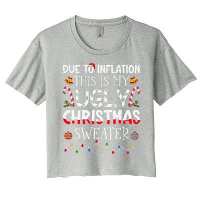 Due To Inflation Ugly Christmas Sweaters Funny Women's Crop Top Tee