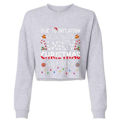 Due To Inflation Ugly Christmas Sweaters Funny Cropped Pullover Crew