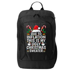 Due To Inflation This Is My Ugly Family Christmas City Backpack