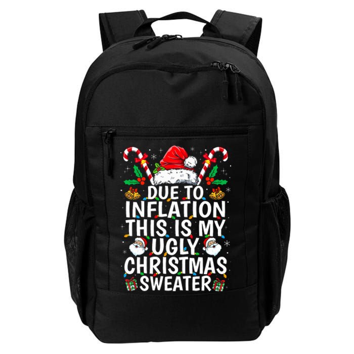 Due To Inflation This Is My Ugly Family Christmas Daily Commute Backpack