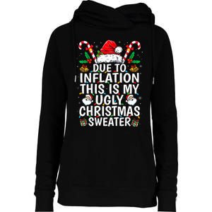 Due To Inflation This Is My Ugly Family Christmas Womens Funnel Neck Pullover Hood