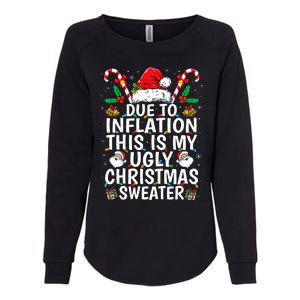 Due To Inflation This Is My Ugly Family Christmas Womens California Wash Sweatshirt