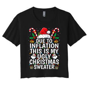 Due To Inflation This Is My Ugly Family Christmas Women's Crop Top Tee