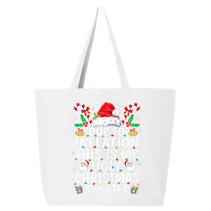 Due To Inflation This Is My Ugly Family Christmas 25L Jumbo Tote