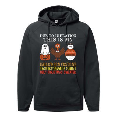 Due To Inflation This Is My Halloween Thanksgiving Christmas Performance Fleece Hoodie