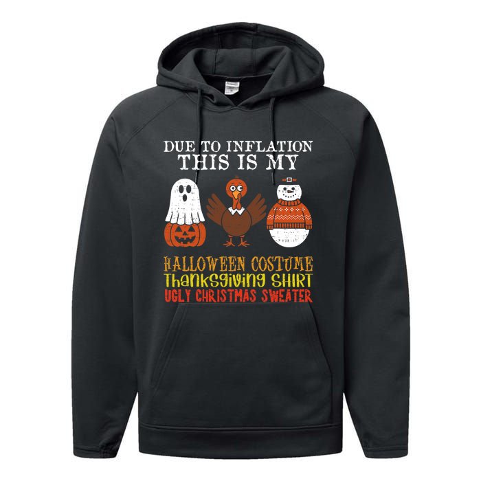 Due To Inflation This Is My Halloween Thanksgiving Christmas Performance Fleece Hoodie