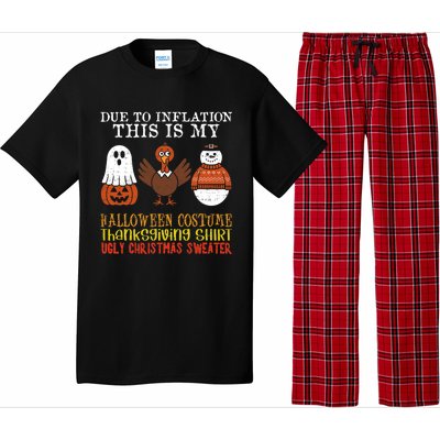 Due To Inflation This Is My Halloween Thanksgiving Christmas Pajama Set