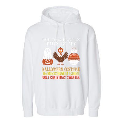 Due To Inflation This Is My Halloween Thanksgiving Christmas Garment-Dyed Fleece Hoodie