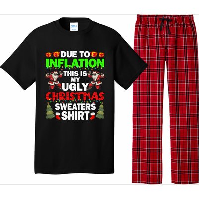 Due To Inflation This Is My Ugly Christmas Sweaters  Pajama Set