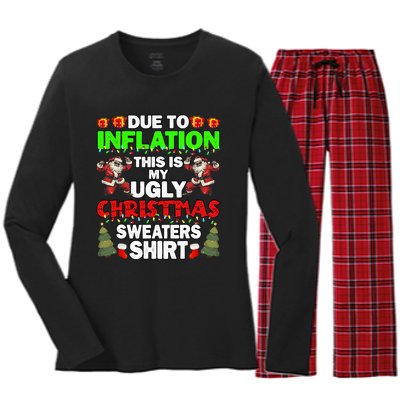 Due To Inflation This Is My Ugly Christmas Sweaters  Women's Long Sleeve Flannel Pajama Set 