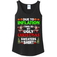 Due To Inflation This Is My Ugly Christmas Sweaters  Ladies Essential Tank