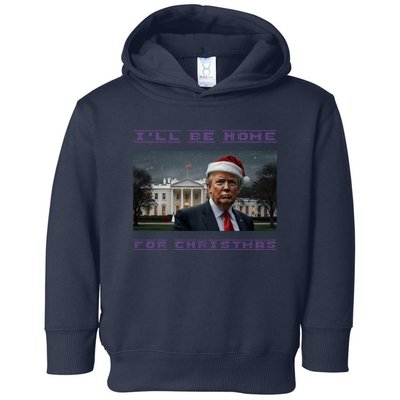 Donald Trump Ill Be Home For Christmas Inauguration Toddler Hoodie