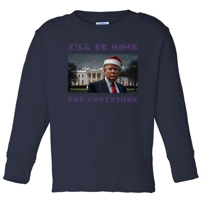 Donald Trump Ill Be Home For Christmas Inauguration Toddler Long Sleeve Shirt