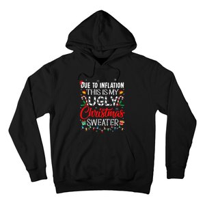 Due To Inflation Ugly Christmas Sweaters Funny Hoodie