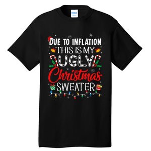 Due To Inflation Ugly Christmas Sweaters Funny Tall T-Shirt