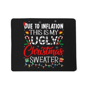 Due To Inflation Ugly Christmas Sweaters Funny Mousepad