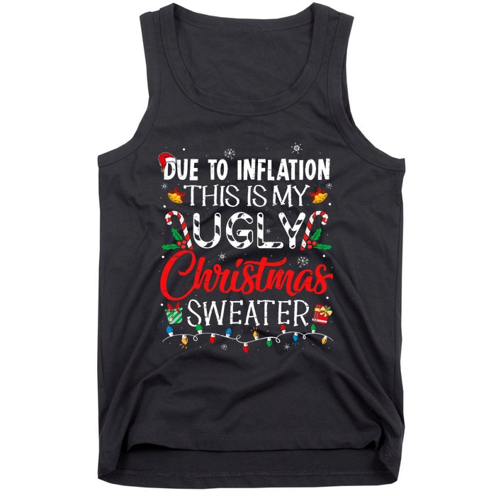 Due To Inflation Ugly Christmas Sweaters Funny Tank Top