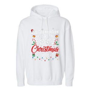 Due To Inflation Ugly Christmas Sweaters Funny Garment-Dyed Fleece Hoodie