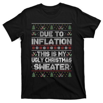 Due To Inflation This Is My Ugly Sweater Family Christmas T-Shirt