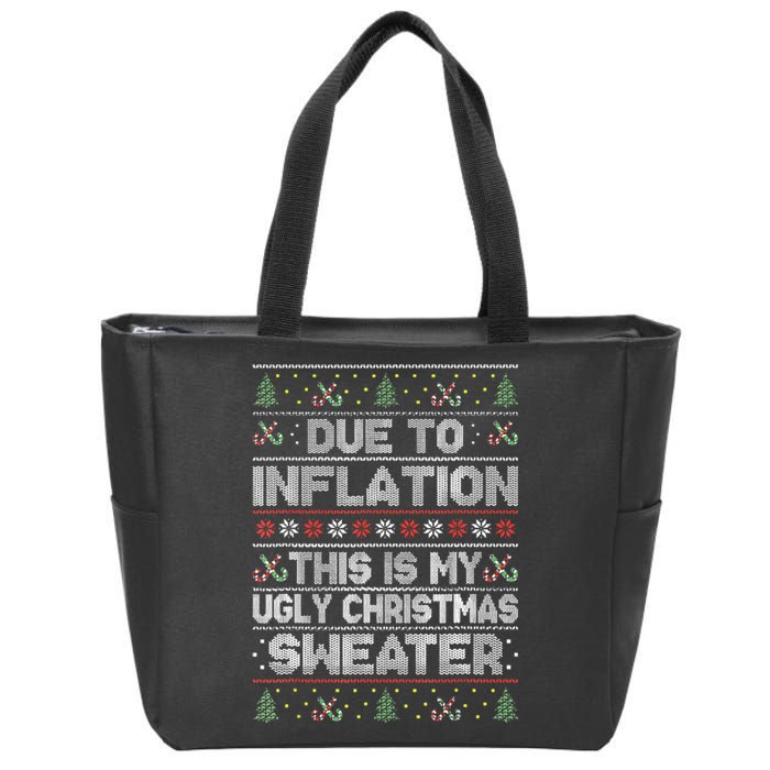 Due To Inflation This Is My Ugly Sweater Family Christmas Zip Tote Bag