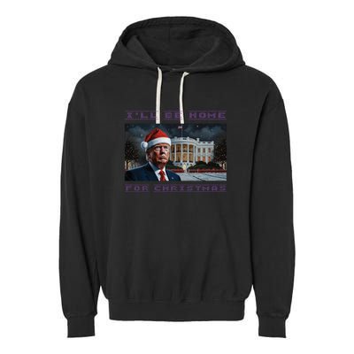 Donald Trump Ill Be Home For Christmas Inauguration Garment-Dyed Fleece Hoodie