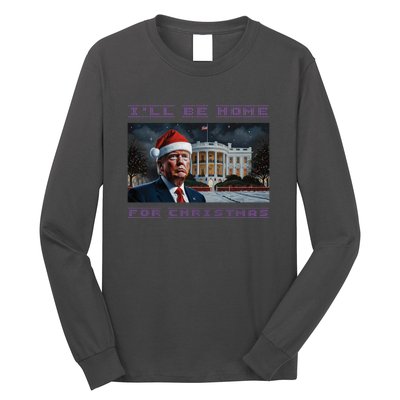 Donald Trump Ill Be Home For Christmas Inauguration Long Sleeve Shirt