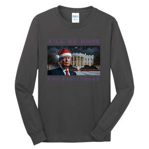 Donald Trump Ill Be Home For Christmas Inauguration Tall Long Sleeve T-Shirt