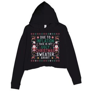 Due To Inflation Funny Ugly Christmas Sweaters Crop Fleece Hoodie