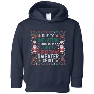 Due To Inflation Funny Ugly Christmas Sweaters Toddler Hoodie