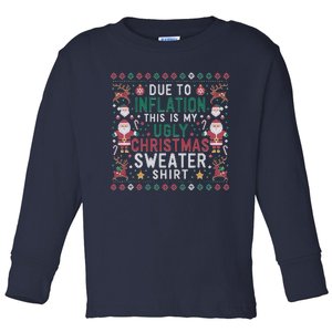 Due To Inflation Funny Ugly Christmas Sweaters Toddler Long Sleeve Shirt