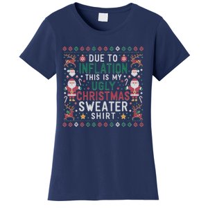 Due To Inflation Funny Ugly Christmas Sweaters Women's T-Shirt