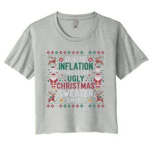 Due To Inflation Funny Ugly Christmas Sweaters Women's Crop Top Tee