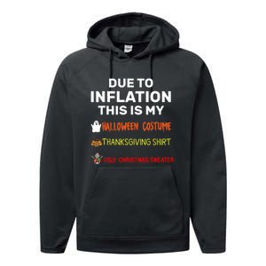 Due To Inflation This Is My Funny Halloween Costume Performance Fleece Hoodie