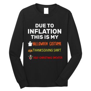 Due To Inflation This Is My Funny Halloween Costume Long Sleeve Shirt