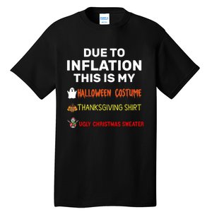 Due To Inflation This Is My Funny Halloween Costume Tall T-Shirt