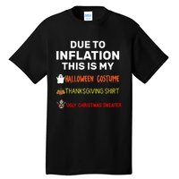 Due To Inflation This Is My Funny Halloween Costume Tall T-Shirt