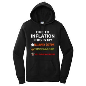 Due To Inflation This Is My Funny Halloween Costume Women's Pullover Hoodie