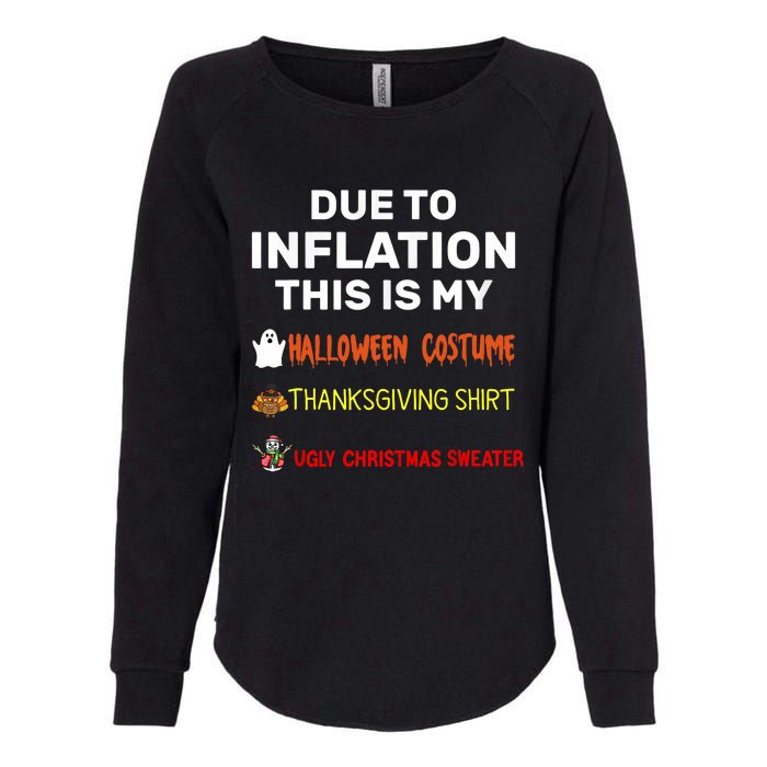 Due To Inflation This Is My Funny Halloween Costume Womens California Wash Sweatshirt