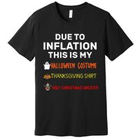 Due To Inflation This Is My Funny Halloween Costume Premium T-Shirt