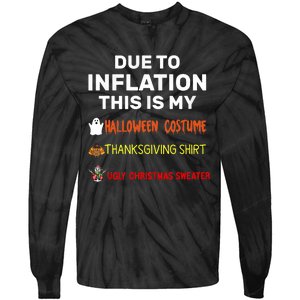 Due To Inflation This Is My Funny Halloween Costume Tie-Dye Long Sleeve Shirt