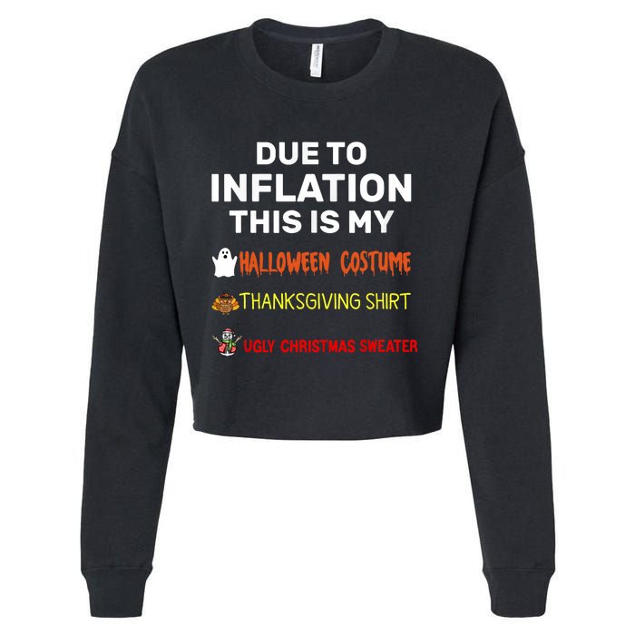 Due To Inflation This Is My Funny Halloween Costume Cropped Pullover Crew