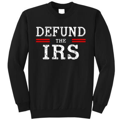 Defund The IRS Sweatshirt