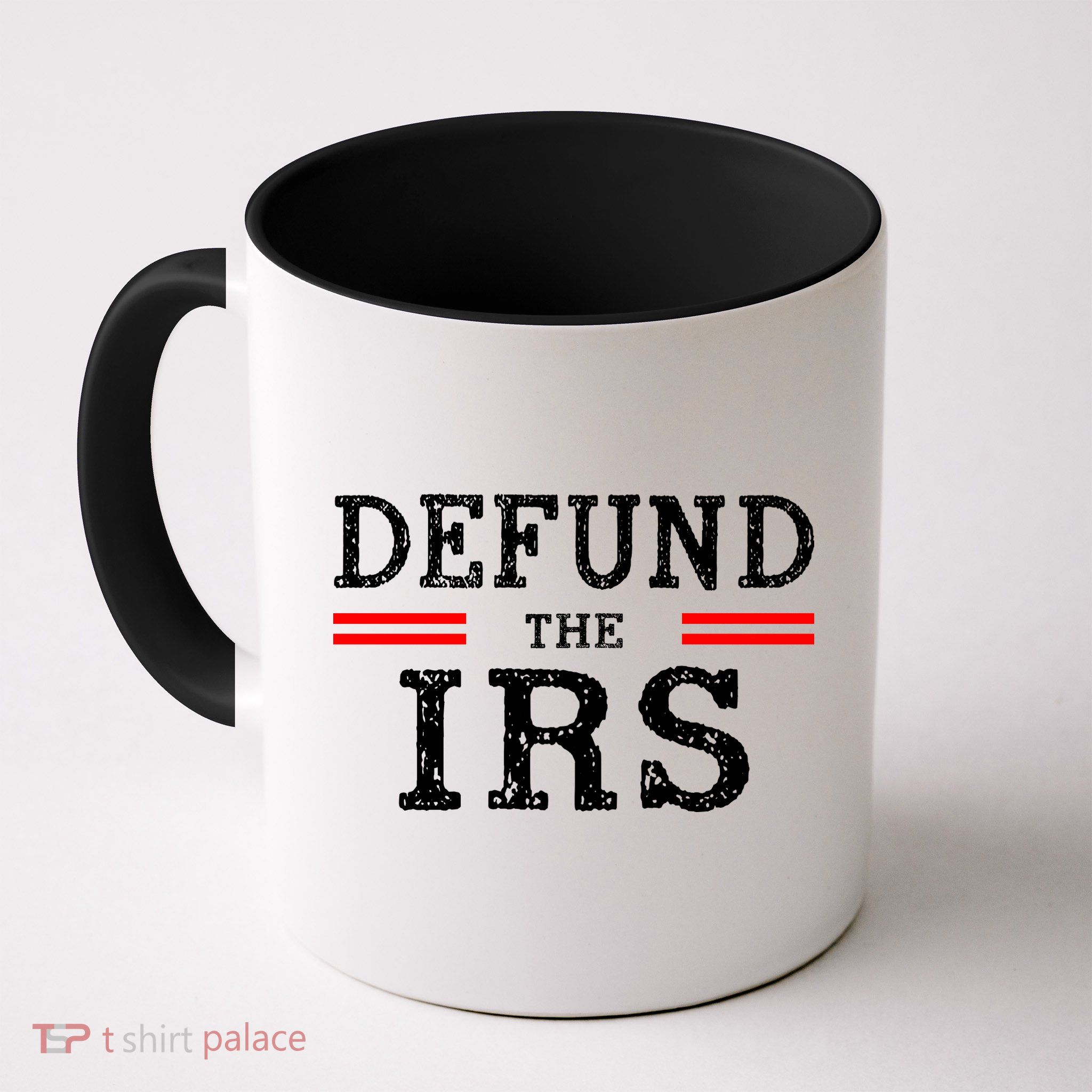 Defund The IRS Coffee Mug